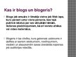 Презентация 'Blogošana', 2.