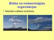 Презентация 'Pasaules Meteoroloģijas organizācija', 6.
