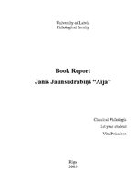 Реферат 'Book Report Janis Jaunsudrabins "Aija"', 1.