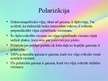 Презентация 'Gaismas polarizācija un tās izmantošana', 2.