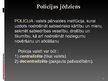 Презентация 'Latvijas policija, tās uzdevumi, darbības tiesiskais pamats, struktūra un pakļau', 3.