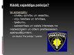 Презентация 'Latvijas policija, tās uzdevumi, darbības tiesiskais pamats, struktūra un pakļau', 4.