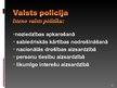 Презентация 'Latvijas policija, tās uzdevumi, darbības tiesiskais pamats, struktūra un pakļau', 13.