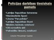 Презентация 'Latvijas policija, tās uzdevumi, darbības tiesiskais pamats, struktūra un pakļau', 20.