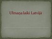 Презентация 'K.Ulmaņa laiki Latvijā', 1.
