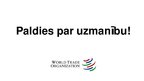 Презентация 'Pasaules Tirdzniecības organizācijas loma pasaules tirdzniecībā', 8.