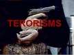 Презентация 'Terorisms', 1.