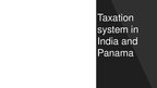 Презентация 'Taxation System in India and Panama', 1.