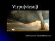 Презентация 'Virpuļviesuļi - tornado', 1.