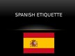 Презентация 'Spanish Etiquet', 1.