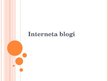 Презентация 'Interneta blogi', 1.