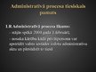 Презентация 'Administratīvais process', 2.