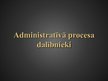 Презентация 'Administratīvais process', 19.