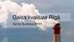 Презентация 'Gaisa kvalitāte Rīgā', 1.