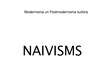 Презентация 'Naivisms', 1.