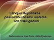 Презентация 'Latvijas Republikas pašvaldību tiesību sistēma līdz 1940.gadam', 1.