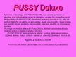 Презентация 'Zīmols "PUSSY Deluxe"', 2.