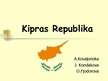 Презентация 'Kipras Republika', 1.