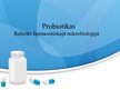 Реферат 'Probiotikas, probiotikas pārtikā, to ražošana un darbības mehānisms', 22.