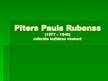 Презентация 'Pīters Pauls Rubenss', 1.