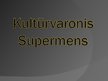 Презентация 'Kultūrvaronis', 1.