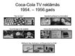 Презентация '"Coca-Cola" reklāmas attīstības vēsture un pozitīvie, negatīvie aspekti', 10.