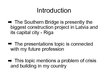Презентация 'The Southern Bridge', 2.