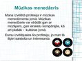 Презентация 'Mana nākotnes profesija - mūzikas menedžeris', 3.