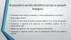 Презентация 'Korporatīvā sociālā atbildībā Latvijā un pasaulē', 12.