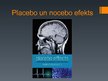 Презентация 'Placebo un nocebo efekts', 1.