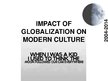 Презентация 'Impact of Globalization on Modern Culture', 1.
