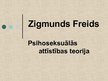Презентация 'Zigmunda Freida psihoseksuālās attīstības teorija', 1.