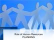 Презентация 'Role of Human Resources Planning', 1.