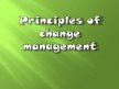 Презентация 'Principles of Change Management', 1.