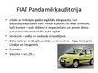 Презентация 'Mārketinga kampaņas plāns. Fiat Panda', 12.