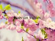Презентация 'Latvian Values', 1.