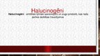 Презентация 'Psihotropās vielas. Halucinogēni', 2.