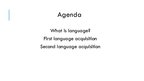Презентация 'Language Acquisition', 2.