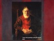 Презентация 'Rembrants - dzīve un daiļrade', 13.