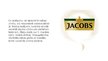 Презентация 'Šķīstošā kafija "Jacobs"', 13.
