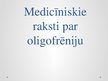Презентация 'Medicīniskie raksti par oligofrēniju', 1.
