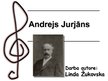 Презентация 'Andrejs Jurjāns', 1.