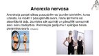 Презентация 'Anorexia nervosa (anoreksija), bulimia nervosa (bulīmija), kompulsīvā pārēšanās', 4.