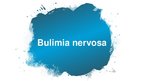 Презентация 'Anorexia nervosa (anoreksija), bulimia nervosa (bulīmija), kompulsīvā pārēšanās', 21.