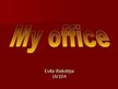 Презентация 'My Office', 1.