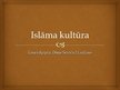 Презентация 'Islāma kultūra', 1.