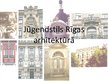 Презентация 'Jūgendstils Rīgas arhitektūrā', 1.