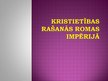 Презентация 'Kristietības rašanās Romas impērijā', 1.