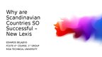 Презентация 'Why are Scandinavian Countries SO Successful – New Lexis', 1.