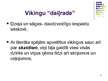 Презентация 'Vikingu kultūras ietekme uz vēlāko laiku kultūru', 12.
